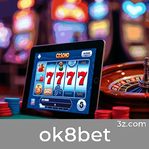 ok8bet: Sua Plataforma de Jogos Confiável e Profissional